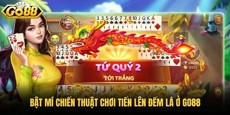 Bật mí chiến thuật chơi tiến lên đếm lá ở Go88