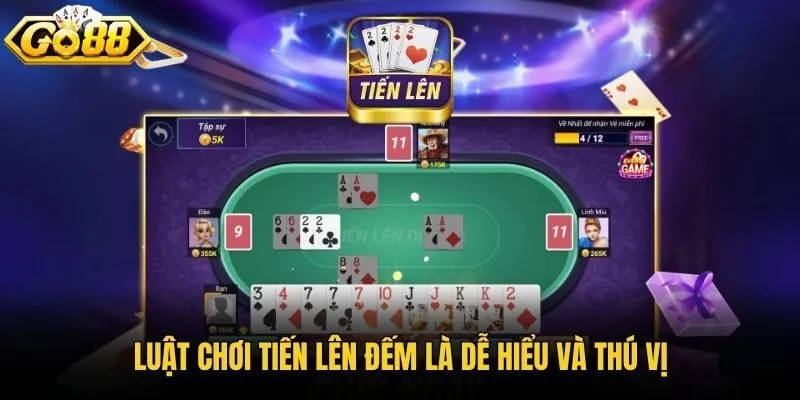 Luật chơi tiến lên đếm là dễ hiểu và thú vị