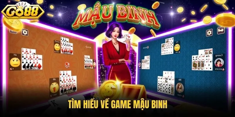 Tìm hiểu về game mậu binh
